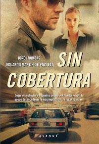 SIN COBERTURA | 9788498677492 | MARTIN, EDUARDO / BORDAS, JORDI | Llibreria L'Illa - Llibreria Online de Mollet - Comprar llibres online