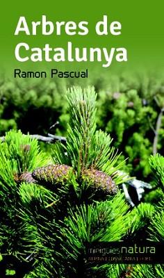 ARBRES DE CATALUNYA | 9788490342497 | PASCUAL, RAMON | Llibreria L'Illa - Llibreria Online de Mollet - Comprar llibres online