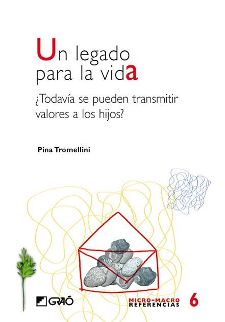 LEGADO PARA LA VIDA, UN | 9788478273621 | TROMELLINI, PINA | Llibreria L'Illa - Llibreria Online de Mollet - Comprar llibres online