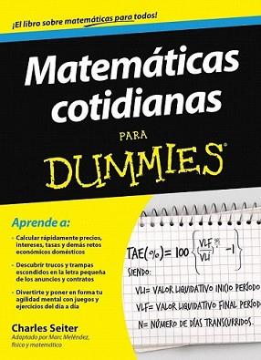 MATEMÁTICAS COTIDIANAS PARA DUMMIES | 9788432900754 | CHARLES SEITER | Llibreria L'Illa - Llibreria Online de Mollet - Comprar llibres online