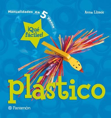 PLASTICO | 9788434227682 | LLIMOS, ANNA | Llibreria L'Illa - Llibreria Online de Mollet - Comprar llibres online