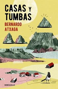 CASAS Y TUMBAS | 9788466355605 | ATXAGA, BERNARDO | Llibreria L'Illa - Llibreria Online de Mollet - Comprar llibres online