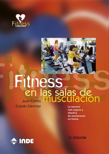 FITNESS EN LAS SALAS DE MUSCULACION | 9788487330544 | COLADO SANCHEZ, JUAN CARLOS | Llibreria L'Illa - Llibreria Online de Mollet - Comprar llibres online