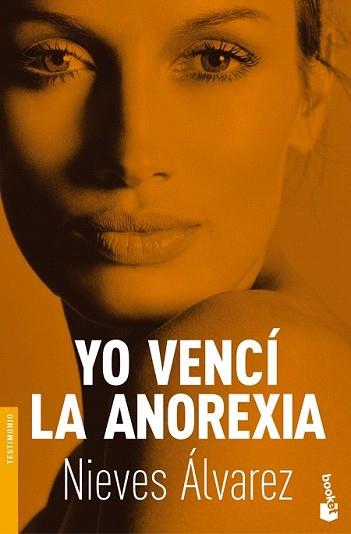 YO VENCI LA ANOREXIA | 9788484607380 | ÁLVAREZ, NIEVES | Llibreria L'Illa - Llibreria Online de Mollet - Comprar llibres online