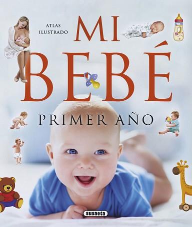 MI BEBÉ. PRIMER AÑO | 9788467752939 | MARTÍN ORTE, EMILIO/VIGUE, JORDI/ALVARADO, ANDRES | Llibreria L'Illa - Llibreria Online de Mollet - Comprar llibres online