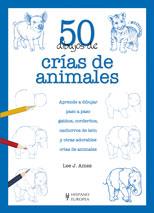 50 DIBUJOS DE CRÍAS DE ANIMALES | 9788425519826 | AMES, LEE J. | Llibreria L'Illa - Llibreria Online de Mollet - Comprar llibres online