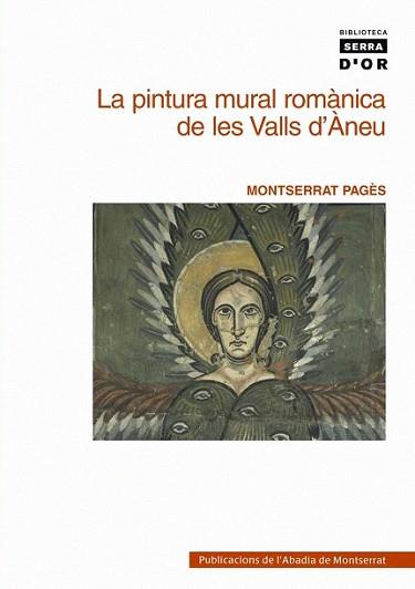 PINTURA MURAL ROMANICA DE LES VALLS D'ANEU, LA | 9788478268610 | PAGES I PARETAS, MONTSERRAT | Llibreria L'Illa - Llibreria Online de Mollet - Comprar llibres online