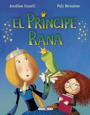 PRÍNCIPE RANA, EL | 9788416690015 | EMMETT, JONATHAN/BERNATENE, POLY | Llibreria L'Illa - Llibreria Online de Mollet - Comprar llibres online