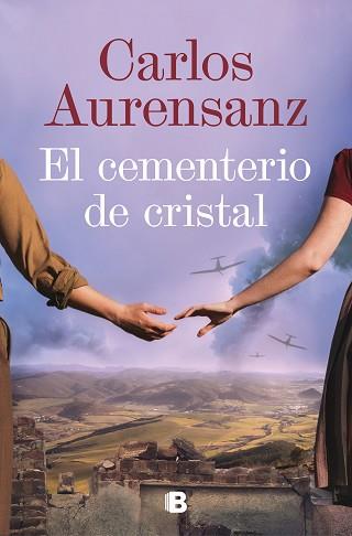 CEMENTERIO DE CRISTAL, EL | 9788466673648 | AURENSANZ, CARLOS | Llibreria L'Illa - Llibreria Online de Mollet - Comprar llibres online