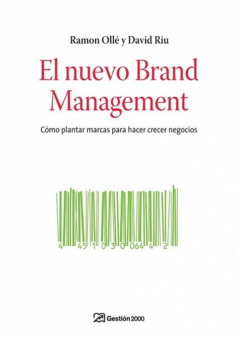 NUEVO BRAND MANAGEMENT, EL | 9788498750096 | OLLE, RAMON / DAVID RIU | Llibreria L'Illa - Llibreria Online de Mollet - Comprar llibres online