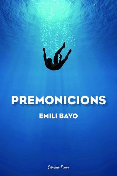 PREMONICIONS | 9788490572214 | BAYO, EMILI | Llibreria L'Illa - Llibreria Online de Mollet - Comprar llibres online