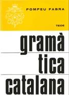 GRAMATICA CATALANA | 9788430780037 | POMPEU FABRA | Llibreria L'Illa - Llibreria Online de Mollet - Comprar llibres online