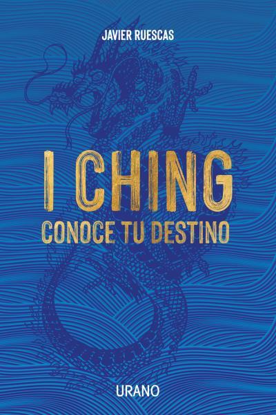 I CHING CONOCE TU DESTINO | 9788418714153 | RUESCAS, JAVIER