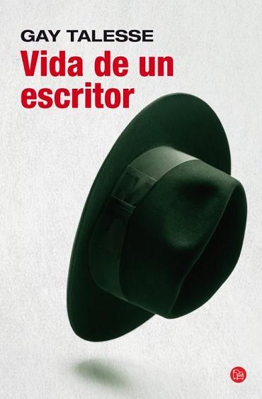 VIDA DE UN ESCRITOR  | 9788466327176 | GAY, TALESE | Llibreria L'Illa - Llibreria Online de Mollet - Comprar llibres online