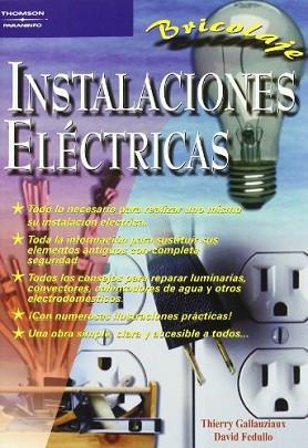 INSTALACIONES ELECTRICAS | 9788428328180 | GALLAUZIAUX, THIERRY / FEDULLO, DAVID | Llibreria L'Illa - Llibreria Online de Mollet - Comprar llibres online