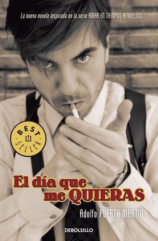 DIA QUE ME QUIERAS, EL | 9788499082295 | PUERTA MARTIN, ADOLFO | Llibreria L'Illa - Llibreria Online de Mollet - Comprar llibres online