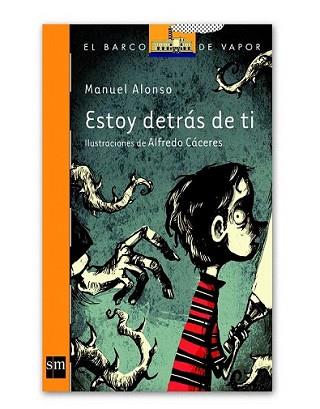 ESTOY DETRÁS DE TI | 9788467554298 | ALONSO, MANUEL L. | Llibreria L'Illa - Llibreria Online de Mollet - Comprar llibres online