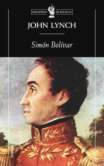 SIMÓN BOLÍVAR | 9788498920727 | LYNCH, JOHN | Llibreria L'Illa - Llibreria Online de Mollet - Comprar llibres online