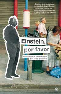 EINSTEIN POR FAVOR | 9788478714285 | CARRIERE, JEAN-CLAUDE | Llibreria L'Illa - Llibreria Online de Mollet - Comprar llibres online