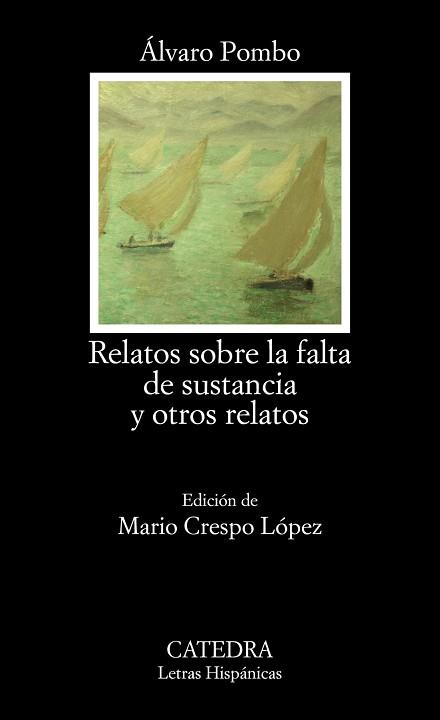 RELATOS SOBRE LA FALTA DE SUSTANCIA Y OTROS RELATOS | 9788437631431 | POMBO, ÁLVARO | Llibreria L'Illa - Llibreria Online de Mollet - Comprar llibres online