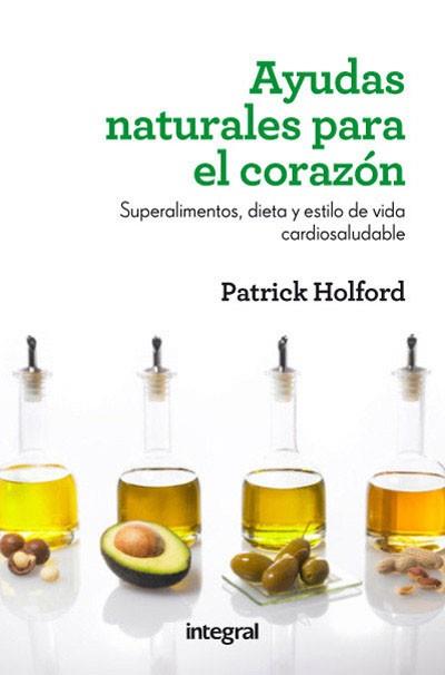 AYUDAS NATURALES PARA EL CORAZÓN | 9788415541424 | HOLFORD, PATRICK | Llibreria L'Illa - Llibreria Online de Mollet - Comprar llibres online