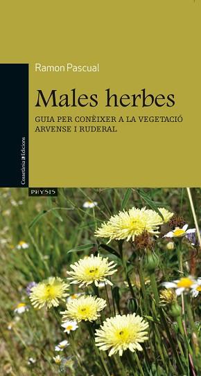 MALES HERBES | 9788490340141 | PASCUAL, RAMON | Llibreria L'Illa - Llibreria Online de Mollet - Comprar llibres online