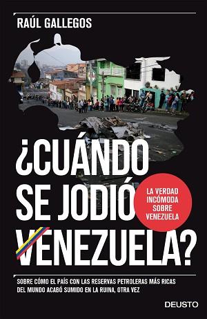 CUÁNDO SE JODIÓ VENEZUELA? | 9788423425617 | GALLEGOS, RAUL | Llibreria L'Illa - Llibreria Online de Mollet - Comprar llibres online