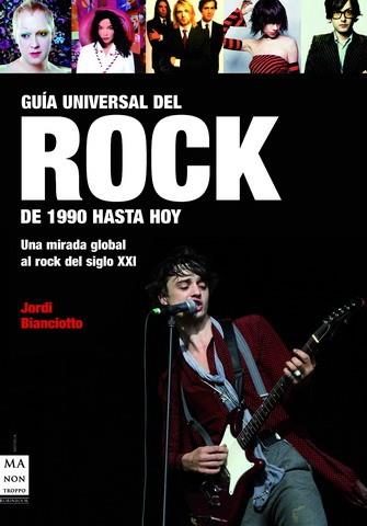 GUIA UNIVERSAL DEL ROCK DE 1990 | 9788496222731 | BIANCIOTTO,JORDI | Llibreria L'Illa - Llibreria Online de Mollet - Comprar llibres online