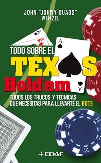 TODO SOBRE EL TEXAS HOLDEM | 9788441421950 | WENZEL,JOHN | Llibreria L'Illa - Llibreria Online de Mollet - Comprar llibres online