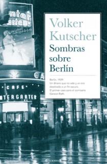 SOMBRAS SOBRE BERLIN | 9788466637497 | KUTSCHER, VOLKER | Llibreria L'Illa - Llibreria Online de Mollet - Comprar llibres online