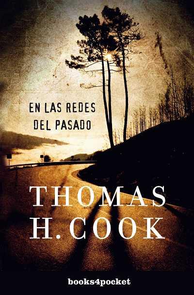 EN LAS REDES DEL PASADO | 9788492801411 | COOK,THOMAS H. | Llibreria L'Illa - Llibreria Online de Mollet - Comprar llibres online