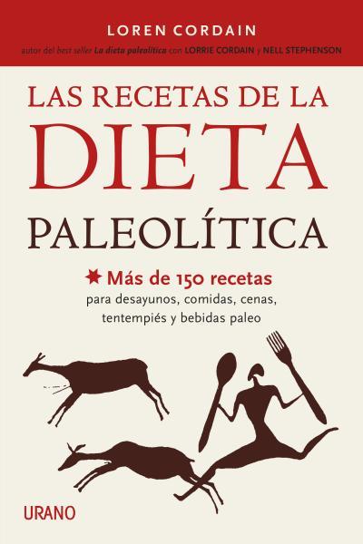 RECETAS DE LA DIETA PALEOLÍTICA, LAS | 9788479538644 | CORDAIN, LOREN