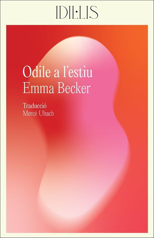 ODILE A L'ESTIU | 9788412830439 | BECKER, EMMA | Llibreria L'Illa - Llibreria Online de Mollet - Comprar llibres online