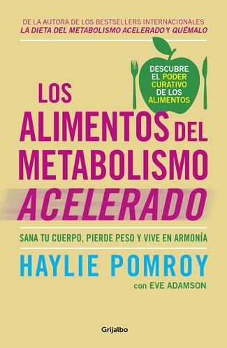 ALIMENTOS DEL METABOLISMO ACELERADO, LOS | 9788425355875 | POMROY, HAYLIE / EVE ADAMSON | Llibreria L'Illa - Llibreria Online de Mollet - Comprar llibres online