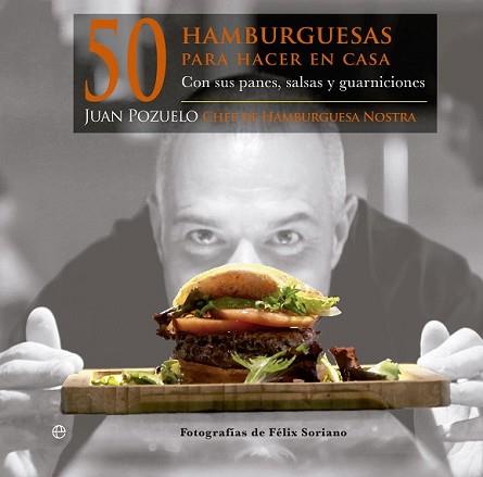 50 HAMBURGUESAS PARA HACER EN CASA | 9788499709796 | POZUELO TALAVERA, JUAN | Llibreria L'Illa - Llibreria Online de Mollet - Comprar llibres online