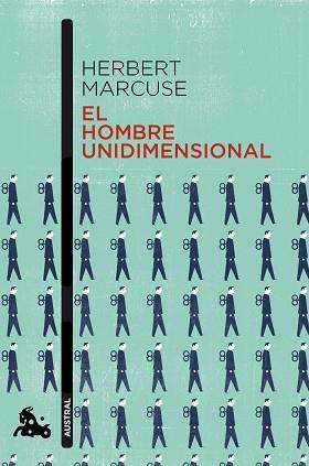 HOMBRE UNIDIMENSIONAL, EL | 9788408151241 | MARCUSE, HERBERT | Llibreria L'Illa - Llibreria Online de Mollet - Comprar llibres online