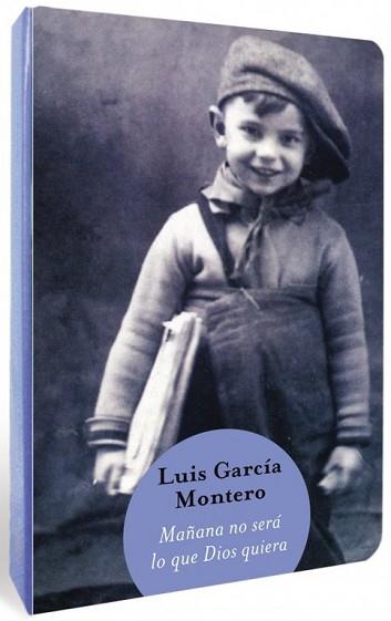 MAÑANA NO SERÁ LO QUE DIOS QUIERA / BIGBOOKS 2012 | 9788466326513 | GARCÍA MONTERO, LUIS | Llibreria L'Illa - Llibreria Online de Mollet - Comprar llibres online