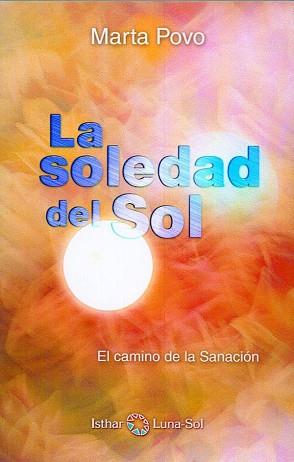 SOLEDAD DEL SOL, LA | 9788494065811 | POVO AUDENIS, MARTA | Llibreria L'Illa - Llibreria Online de Mollet - Comprar llibres online