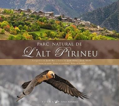 PARC NATURAL DE L'ALT PIRINEU | 9788483305966 | PALAU, JORDI/ABELLA, JORDI | Llibreria L'Illa - Llibreria Online de Mollet - Comprar llibres online