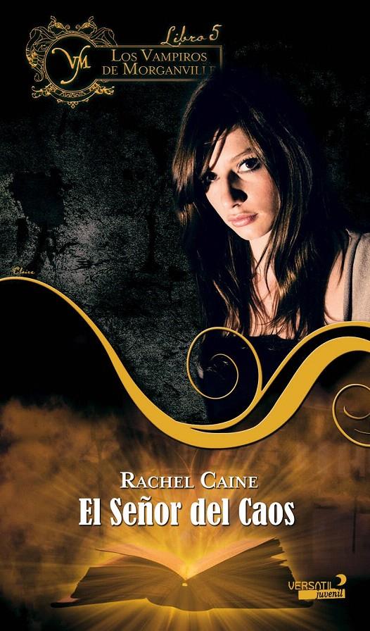 VAMPIROS DE MORGANVILLE-5.EL SEÑOR DEL CAOS.VERSATIL | 9788492929474 | CAINE, RACHEL | Llibreria L'Illa - Llibreria Online de Mollet - Comprar llibres online