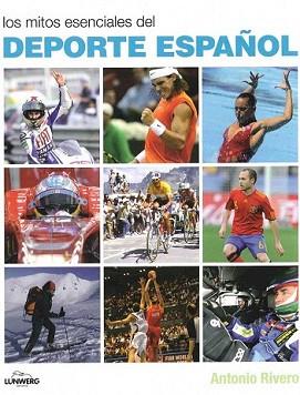 MITOS ESENCIALES DEL DEPORTE ESPAÑOL, LOS | 9788497857550 | RIVERO, ANTONIO