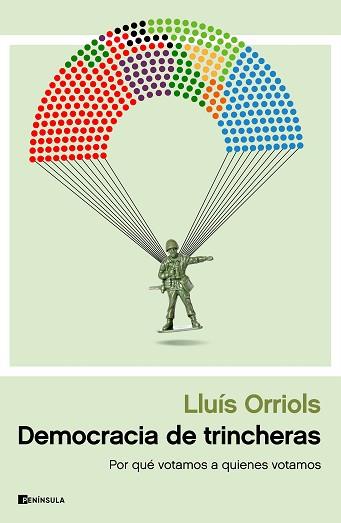 DEMOCRACIA DE TRINCHERAS | 9788411001328 | ORRIOLS, LLUÍS | Llibreria L'Illa - Llibreria Online de Mollet - Comprar llibres online