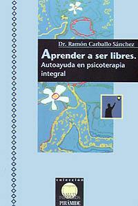 APRENDER A SER LIBRES | 9788436809954 | CARBALLO SANCHEZ, RAMON | Llibreria L'Illa - Llibreria Online de Mollet - Comprar llibres online