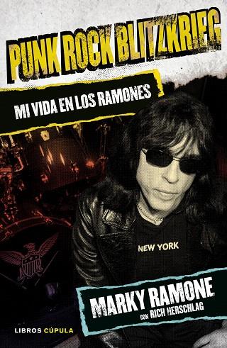 PUNK ROCK BLITZKRIEG | 9788448021399 | RAMONE, MARKY | Llibreria L'Illa - Llibreria Online de Mollet - Comprar llibres online