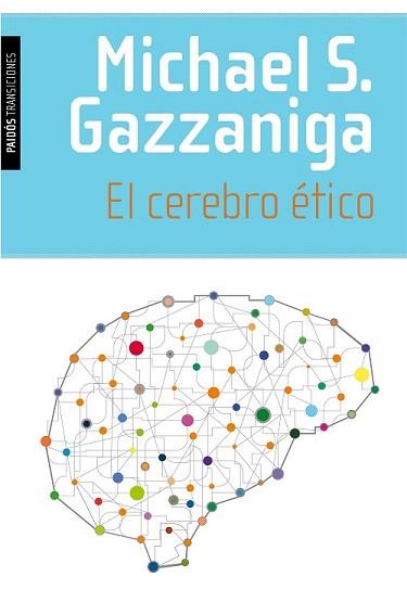 CEREBRO ÉTICO, EL | 9788449331442 | GAZZANIGA, MICHAEL S. | Llibreria L'Illa - Llibreria Online de Mollet - Comprar llibres online