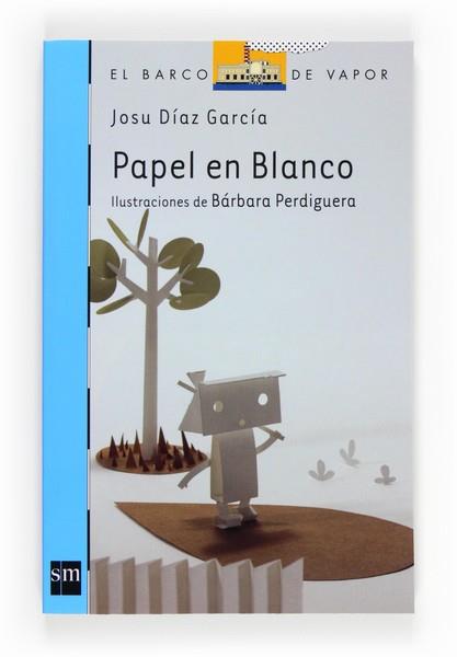 PAPEL EN BLANCO | 9788467556957 | DÍAZ GARCÍA, JOSU | Llibreria L'Illa - Llibreria Online de Mollet - Comprar llibres online