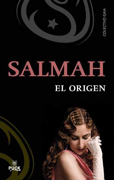 SALMAH EL ORIGEN | 9788496886223 | COLECTIVO GAIA | Llibreria L'Illa - Llibreria Online de Mollet - Comprar llibres online