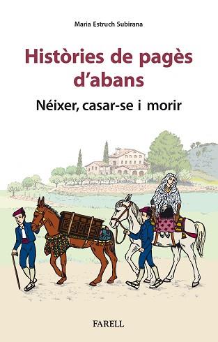 HISTORIES DE PAGES D'ABANS. NEIXER, CASAR-SE I MORIR | 9788417116965 | ESTRUCH SUBIRANA, MARIA | Llibreria L'Illa - Llibreria Online de Mollet - Comprar llibres online