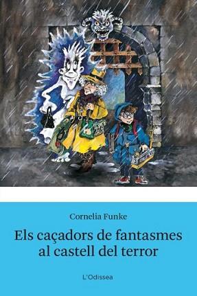 CAÇADORS DE FANTASMES AL CASTELL DEL TERROR, ELS | 9788492671298 | FUNKE, CORNELIA | Llibreria L'Illa - Llibreria Online de Mollet - Comprar llibres online