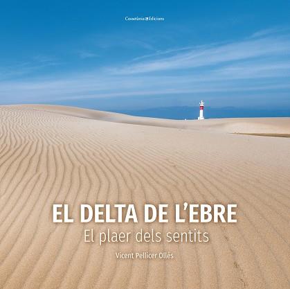 DELTA DE L'EBRE, EL | 9788490349953 | PELLICER OLLÉS, VICENT